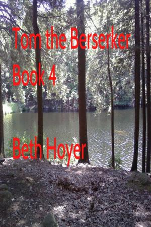 Book cover of Tom the Berserker Book Four