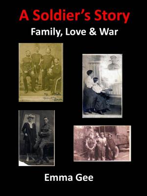 Cover of A Soldier’s Story-Family, Love & War
