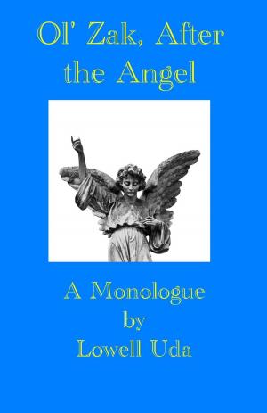 Book cover of Ol' Zak, After the Angel: A Monologue