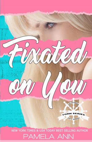 Cover of the book Fixated On You (Torn Series #5) by Myra Song