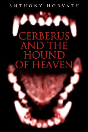 Book cover of Cerberus and the Hound of Heaven