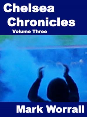 Cover of Chelsea Chronicles Volume Three