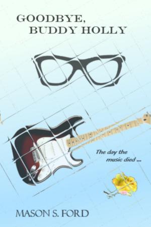 Book cover of Goodbye, Buddy Holly