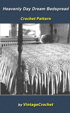 Cover of Heavenly Day Dream Bedspread Vintage Crochet Pattern