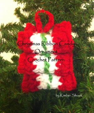 Cover of the book Christmas Ribbon Candy Ornament Crochet Pattern by Kimber Shook