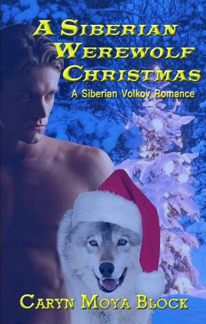 Cover of the book A Siberian Werewolf Christmas by Shea Malloy