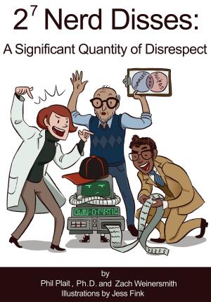 Book cover of 2^7 Nerd Disses: A Significant Quantity of Disrespect