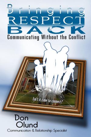 Cover of the book Bringing Respect Back: Communicating Without the Conflict by Rich Schonberg, Psy.D., Jean Neesley