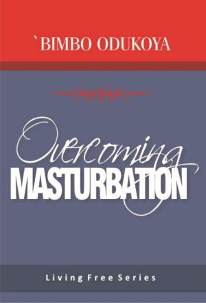 Cover of the book Overcoming Masturbation by Alonso Esposito