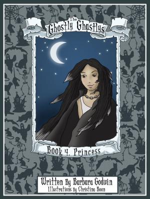 Cover of the book The Ghostly Ghastlys Book 4: Princess by Joy Li