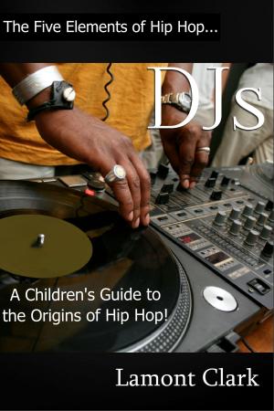 Cover of DJs:A Children's Guide to the Origins of Hip Hop