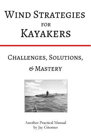 Book cover of Wind Strategies for Kayakers: Challenges, Solutions, & Mastery