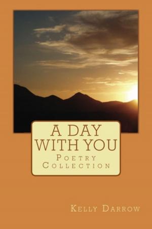 Cover of the book A Day with You by Confidence Seleme