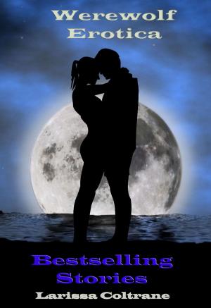 Cover of Werewolf Erotica - Five Bestselling Stories (BBW Paranormal Romance - Alpha Mate)
