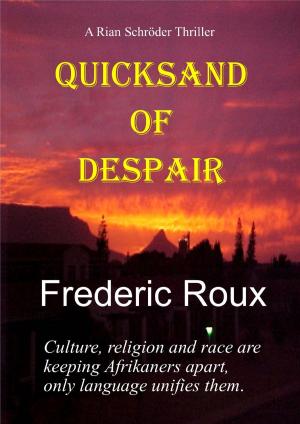 Cover of the book Quicksand of Despair by Luca Barozzi