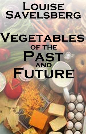 Cover of the book Vegetables of the Past and Future by Sarah Jacobs