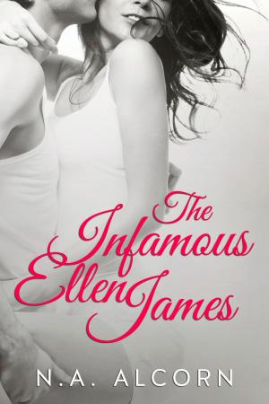 Cover of the book The Infamous Ellen James by Jillian Quinn