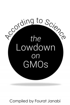 Cover of the book The Lowdown on GMOs: According to Science by Salvatore Baiamonte