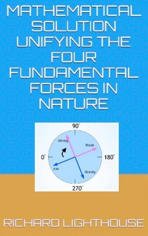 Cover of Mathematical Solution Unifying the Four Fundamental Forces in Nature