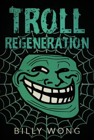 Cover of the book Troll Regeneration by Edwin Abbott Abbott