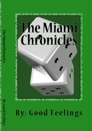 Cover of the book The Miami Chronicles by Katie Kalypso