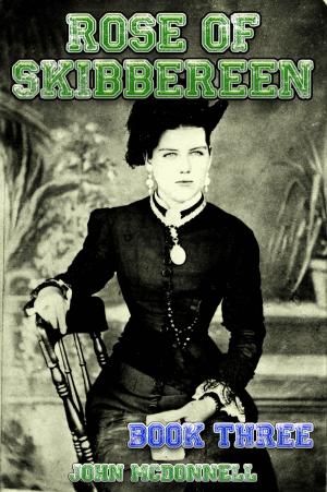Book cover of Rose Of Skibbereen Book Three