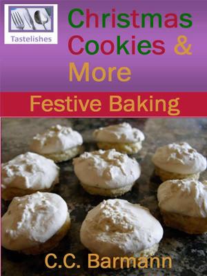 Book cover of Tastelishes Christmas Cookies & More: Festive Baking