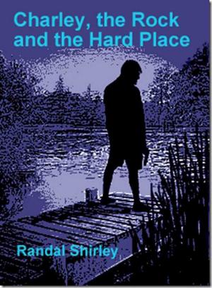 Cover of the book Charley, the Rock and the Hard Place by Mur Lafferty