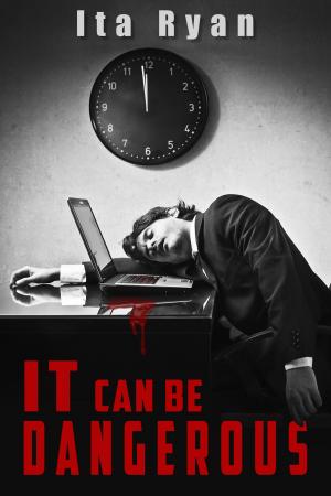 Cover of the book IT Can Be Dangerous by Carolyn Wells