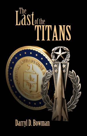Cover of the book The Last Of The Titans by Cara J. Swanson