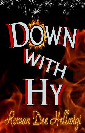 Cover of the book Down with Hy by Mara Brewer & Roman S!delnik
