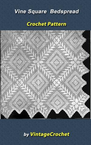 Cover of the book Vine Square Bedspread Vintage Crochet Pattern by Renzo Barbieri, Giorgio Cavedon