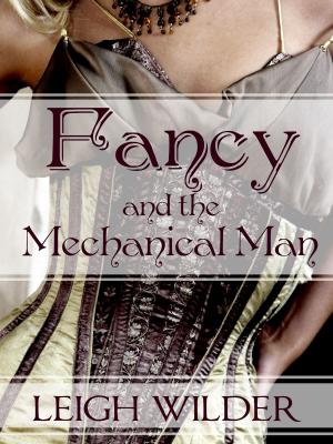 Cover of the book Fancy and the Mechanical Man by Rhozwyn Darius