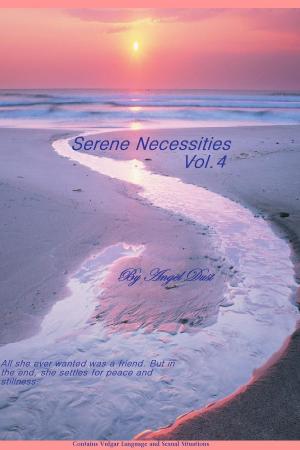 bigCover of the book Serene Necessities Vol. 4 by 