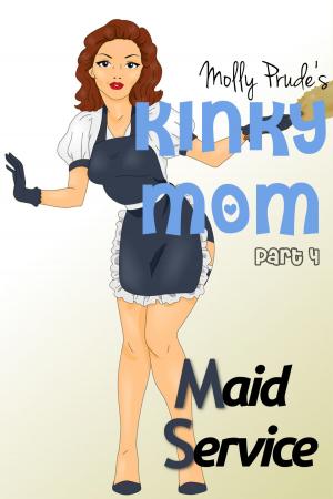 Cover of the book Kinky Mom: Maid Service by Linda Verji