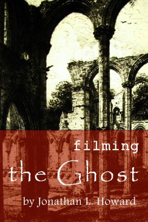Cover of the book Filming the Ghost by Arwen Jayne
