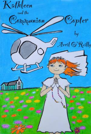 Cover of Kathleen And The Communion Copter
