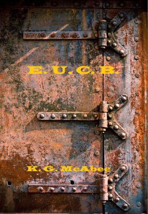 Cover of the book E. U. C. Bureau by T. J. Hunter