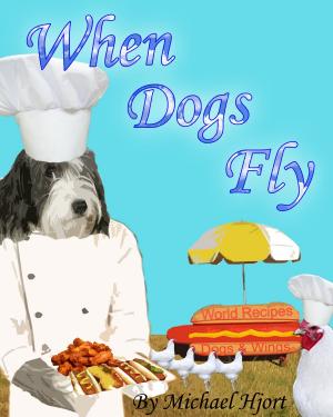 Cover of the book When Dogs Fly by 