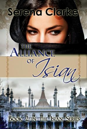 Cover of the book The Alliance of Isian by Serena Monroe