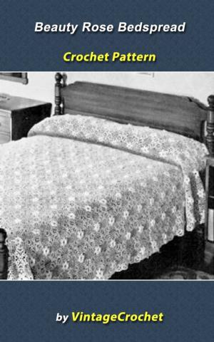 Cover of Beauty Rose Bedspread Vintage Crochet Pattern