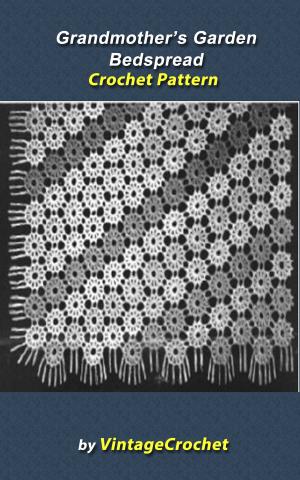 Cover of the book Grandmother's Garden Bedspread Vintage Crochet Pattern by Renzo Barbieri, Giorgio Cavedon