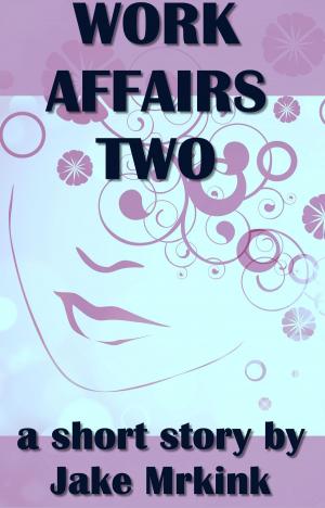 Book cover of Work Affairs Two