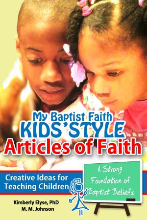 Cover of My Baptist Faith Kids’ Style: Articles of Faith