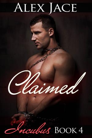 Cover of the book Claimed (Incubus #4) by Anjannette Conner