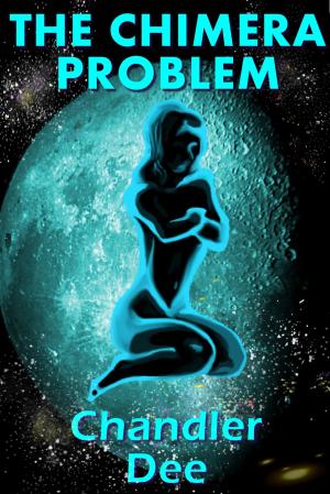 Cover of the book Space Bounty Hunter: The Chimera Problem by Shelly Thacker