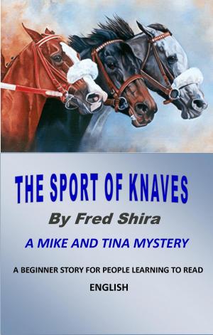 Cover of the book The Sport of Knaves by Alberto Conejero