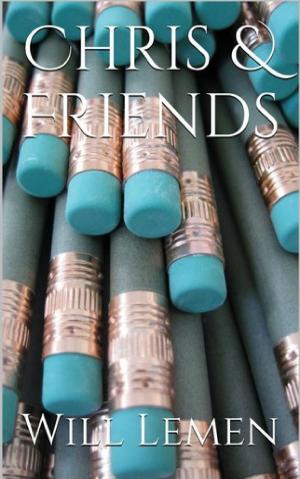 Cover of the book Chris & Friends by April Lynn Newell