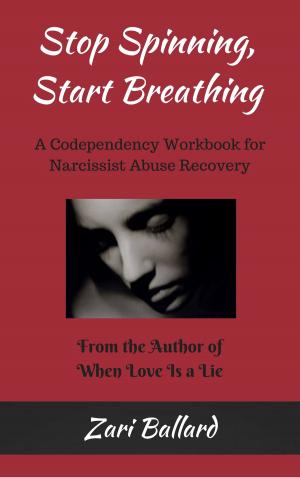 Cover of the book Stop Spinning, Start Breathing: A Codependency Workbook for Narcissist Abuse Recovery by Beth Wilson
