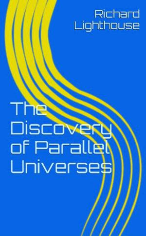 Book cover of The Discovery of Parallel Universes